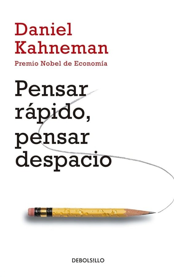 Pensar rápido, pensar despacio