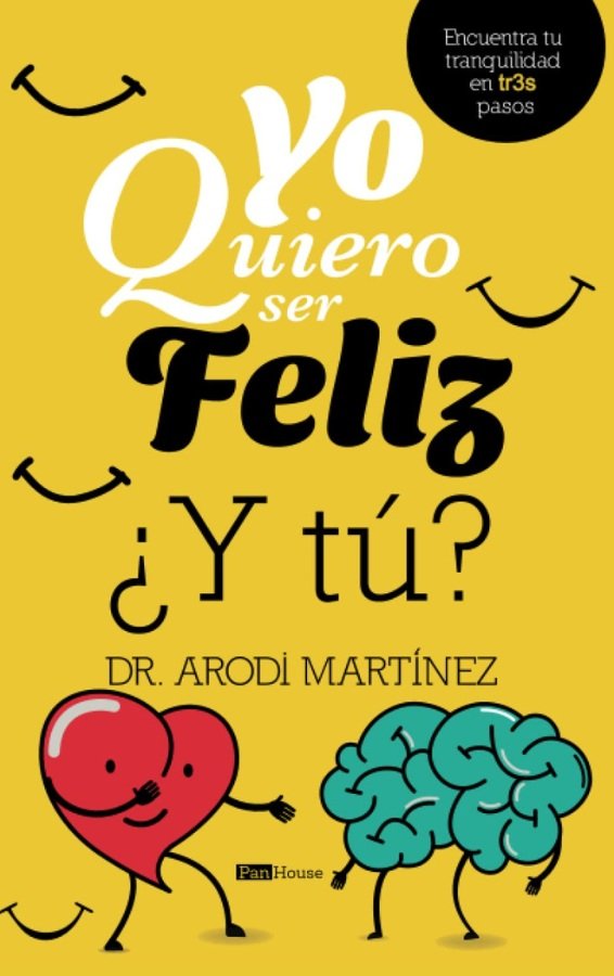 Yo quiero ser feliz y tú