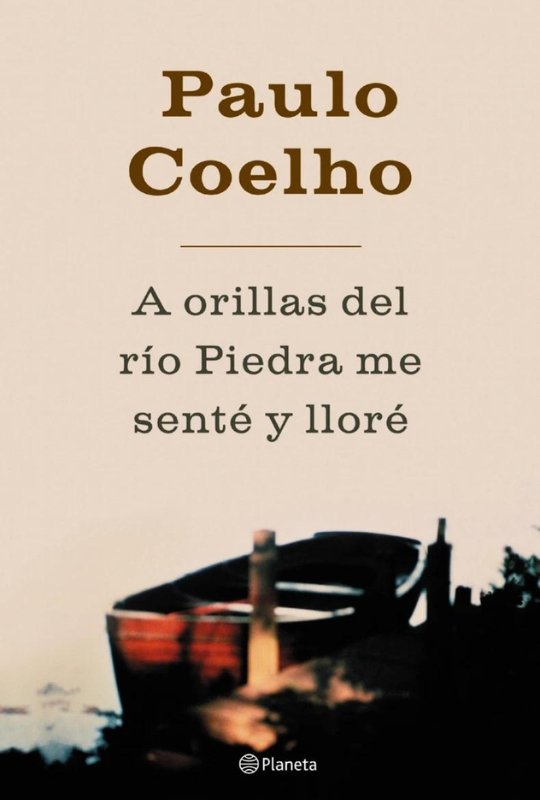 Libro Paulo Coelho A orillas del río piedra me senté y llore