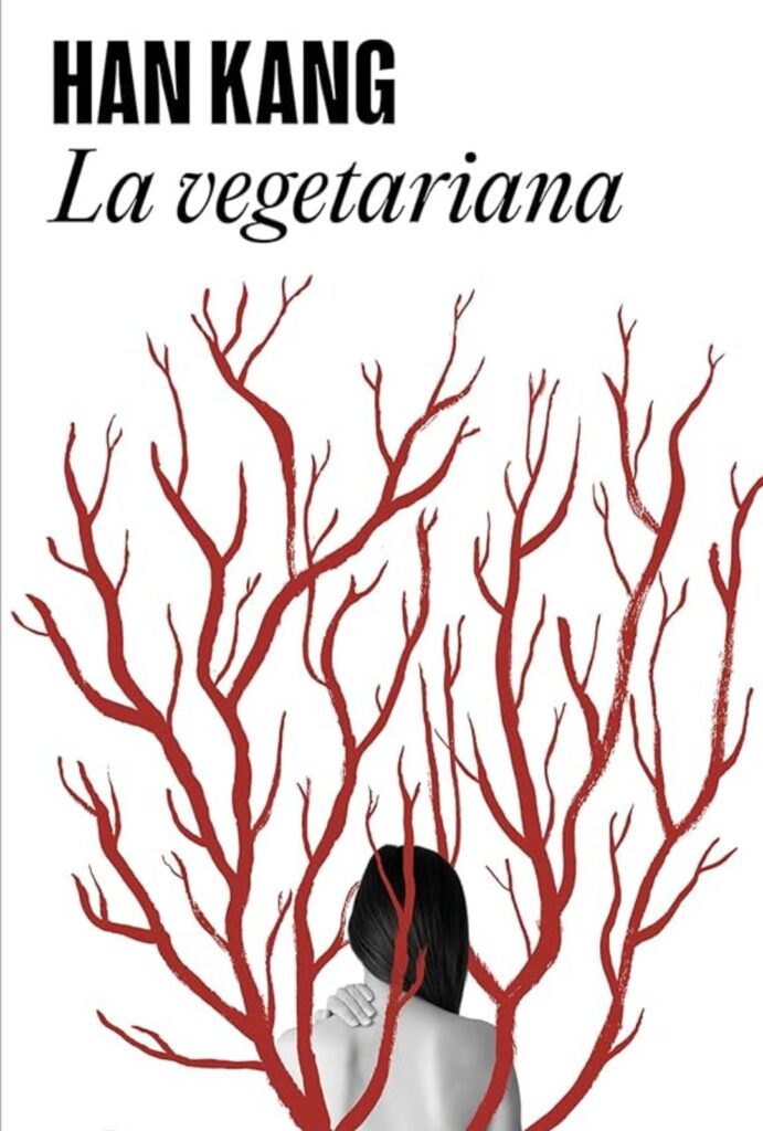 Libros de la escritora Han Kang, La Vegetariana