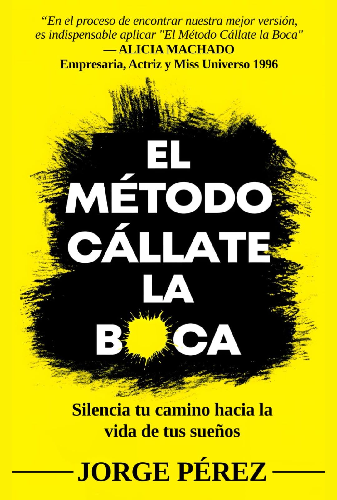 La clave del éxito en Hollywood: El Método Cállate La Boca