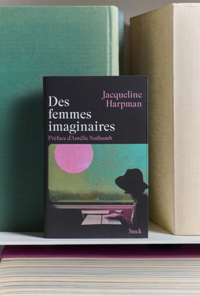 'Des femmes imaginaires' de Jacqueline Harpman