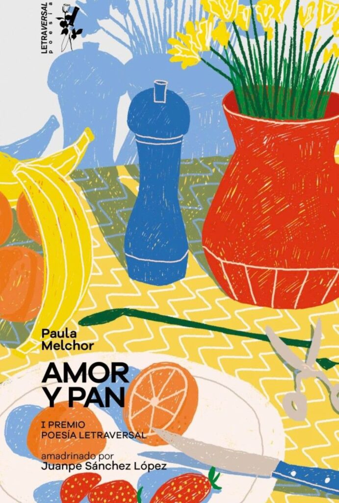 Amor y pan de Paula Melchor